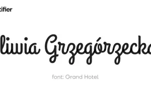 Nazwa "Oliwia Grzegorzecka" napisana ozdobnymi czcionkami do pisania, font: Grand Hotel.