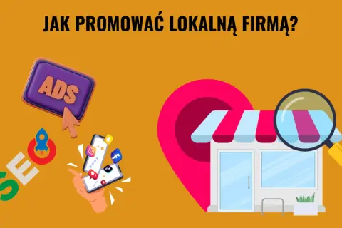 Grafika przedstawia elementy **marketingu lokalnego**: sklep, lupę, ikonę lokalizacji, przycisk "ADS", rakietę SEO i smartfon z ikonami mediów społecznościowych.