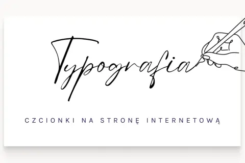 Ręka pisze piórem "Typografia", szukając najładniejsze czcionki na stronę internetową.