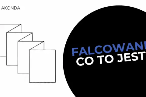 Ilustracja przedstawia schematyczne zagięcia papieru, a obok napis "Falcowanie co to jest?".