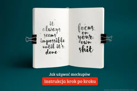 Otwarty notatnik z inspirującymi cytatami, idealny do nauki, jak zrobić mockup. "It always seems impossible until it's done. Focus on your own shit.