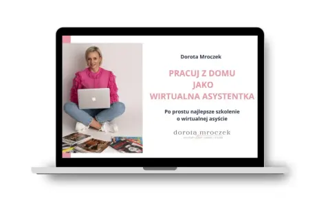 Mockup strony z Dorotą Mroczek, która zachęca do pracy z domu jako wirtualna asystentka. Oferuje najlepsze szkolenie.