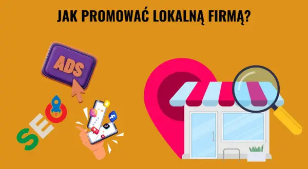 Grafika przedstawia elementy **marketingu lokalnego**: sklep, lupę, ikonę lokalizacji, przycisk "ADS", rakietę SEO i smartfon z ikonami mediów społecznościowych.