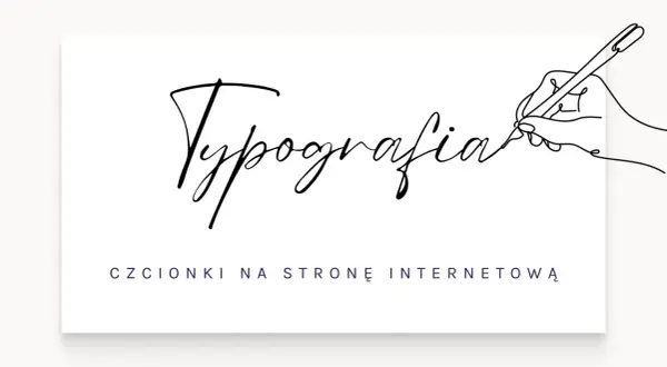 Ręka pisze piórem "Typografia", szukając najładniejsze czcionki na stronę internetową.
