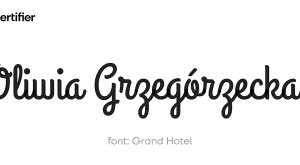 Nazwa "Oliwia Grzegorzecka" napisana ozdobnymi czcionkami do pisania, font: Grand Hotel.