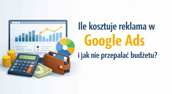 Kalkulator, monety, portfel i wykresy symbolizują skuteczną reklamę w Google Ads. Dowiedz się, jak nie przepalać budżetu.