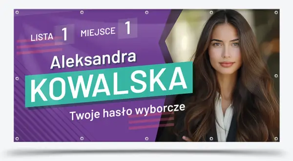 Aleksandra Kowalska, lista 1, miejsce 1. Twoje hasło wyborcze.