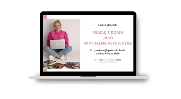 Mockup strony z Dorotą Mroczek, która zachęca do pracy z domu jako wirtualna asystentka. Oferuje najlepsze szkolenie.