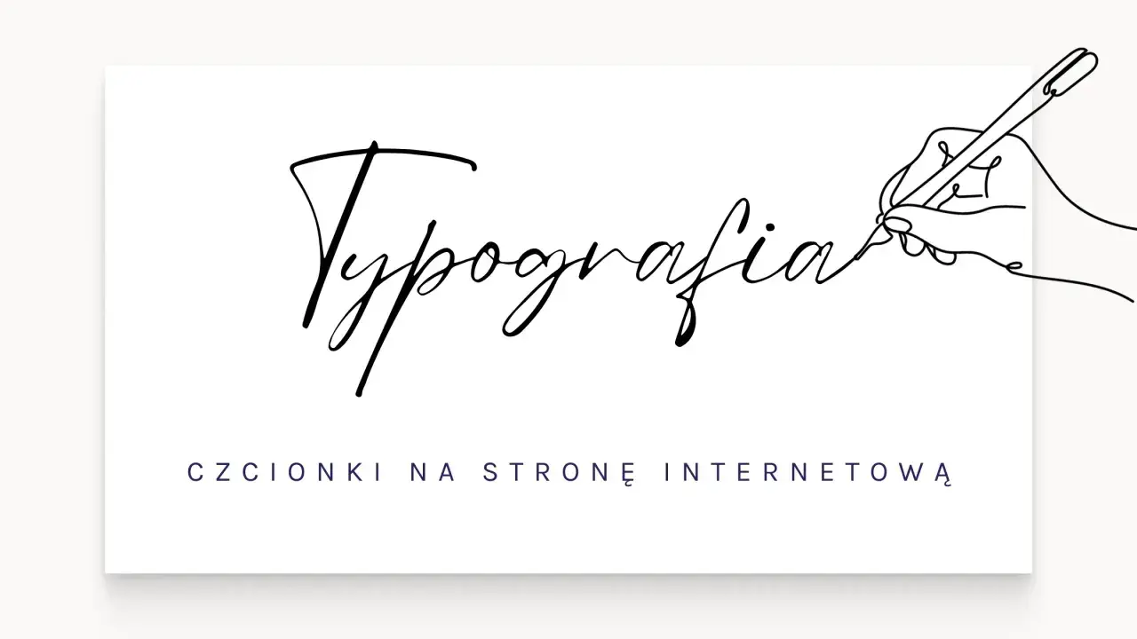 Ręka pisze piórem "Typografia", szukając najładniejsze czcionki na stronę internetową.