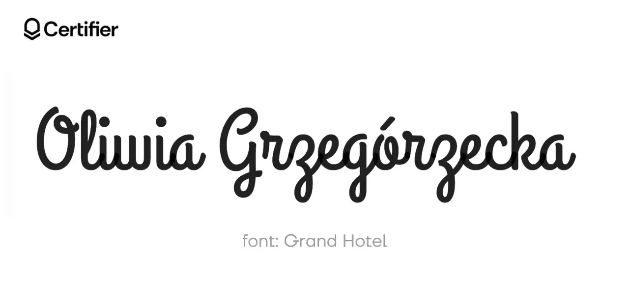 Nazwa "Oliwia Grzegorzecka" napisana ozdobnymi czcionkami do pisania, font: Grand Hotel.