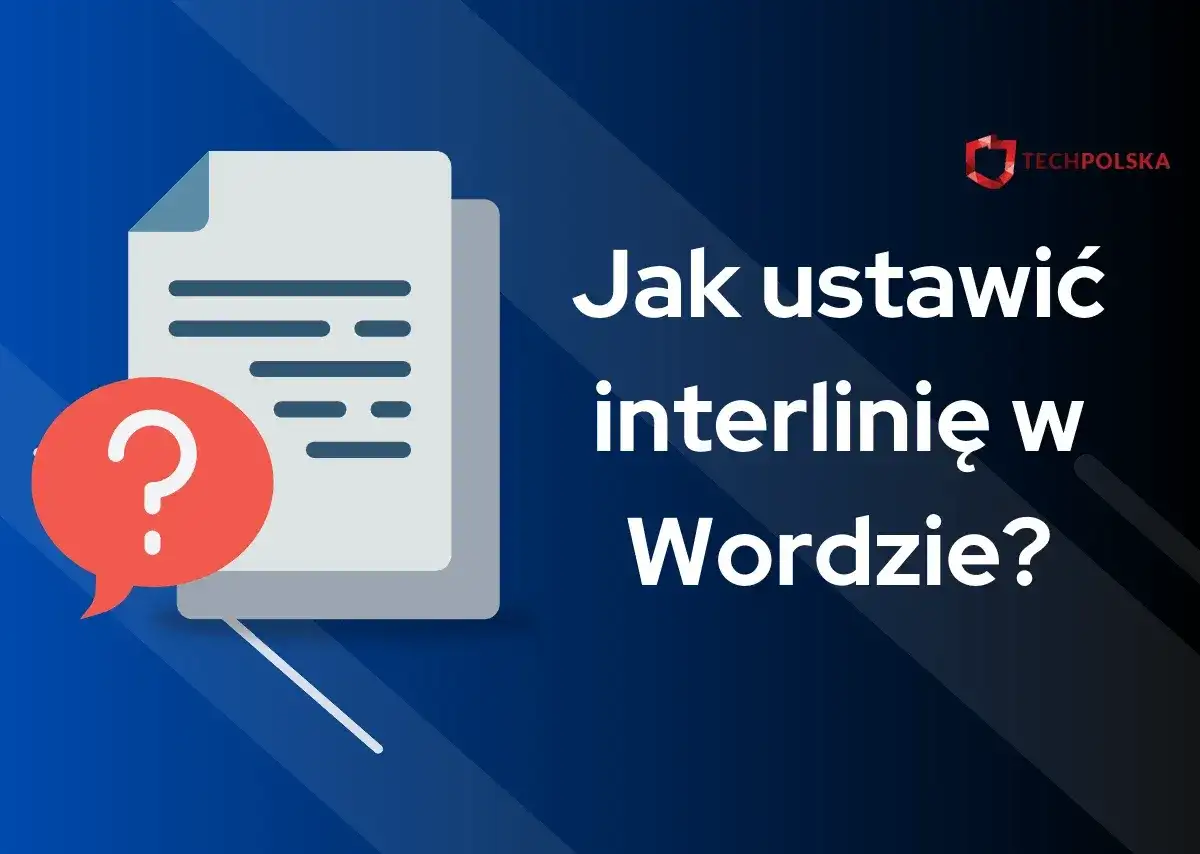 Grafika z dokumentem i znakiem zapytania. Tekst: "Jak ustawić interlinę w Wordzie?". Dowiedz się, co to interlinia i jak ją zmienić.