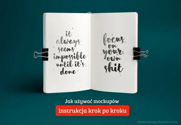 Otwarty notatnik z inspirującymi cytatami, idealny do nauki, jak zrobić mockup. "It always seems impossible until it's done. Focus on your own shit.